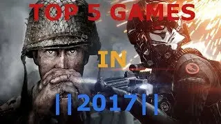 Top 5 Bast Video Game of the Year (2017)