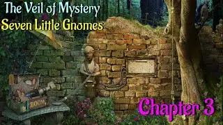 Let's Play - The Veil of Mystery - Seven Little Gnomes - Chapter 3