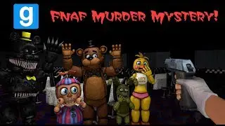 WHICH ANIMATRONIC IS GUILTY?? || FNAF Gmod MURDER MYSTERY!