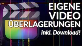 EIGENE Überlagerungen in #FinalCutPro verwenden +Download!