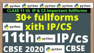 Class 11th CS | IP Important Fullforms | important 35 fullforms for class xi