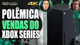 BAIXAS VENDAS do XBOX SERIES X e S Geram POLÊMICA!