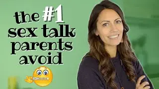 STOP Avoiding This Sex Talk | DO NOT Assume Your Kid Won't Try This Sexual Activity