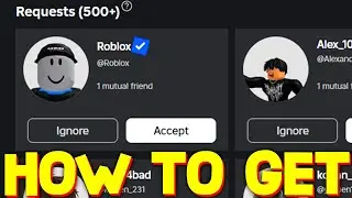 How To Get FAMOUS PEOPLE in YOUR FRIEND REQUESTS on ROBLOX!