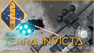 Expanding Upwards  - Terra Invicta - Exodus Pt8