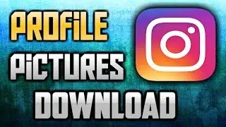 How to Download/Save Instagram Profile Pictures/Photos 2017