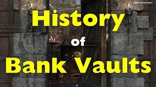 The Secret History of Bank Vaults