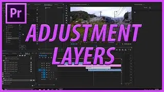 How to Use Adjustment Layers in Adobe Premiere Pro CC (2017)