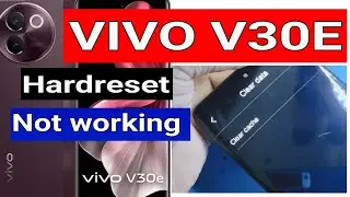 vivo v30e hard reset not working problem fix