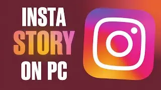 How To Upload Story On Instagram From Laptop/PC/Computer/Desktop