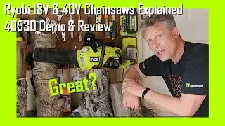 Ryobi RY40530 Chainsaw Review Demonstration & Unboxing - 40v vs 18v