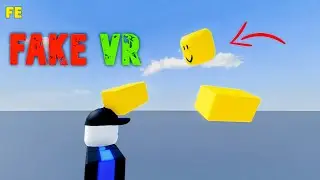 Roblox Script Showcase : Fe Fake VR v3