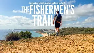 The Fishermen's Trail: Backpacking Adventure Across Southern Portugal