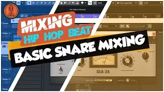 Mixing Hip Hop Beat - Basic Snare Mixing (Multiple Snares Song, Mixing Kick and Snare) | Mixing Tips