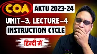 Instruction Cycle Explained | Computer Organization and Architecture | Interrupt | Indirect | Direct