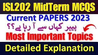 Isl202 Current Mid Term Papers 2023 | Isl202 Midterm Preparation 2023 || Isl202 Current Papers 2023