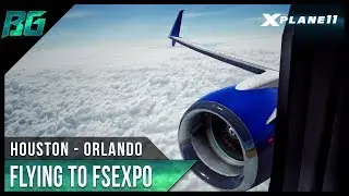 Flying to FSExpo (Houston - Orlando) xEnviro 1.10 | X-Plane 11