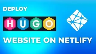Basic changes in Hugo website and deploying it on Netlify.