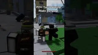 POV: YOU'RE PLAYING REALM RAMPAGE