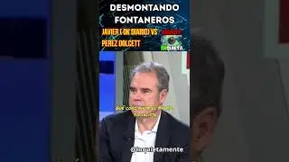 JAVIER DE OK DIARIO VS PEREZ DOLCETT EN BOCA DE TODOS POR EL PSOE!