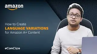 Create language variations for your Amazon A+ Content