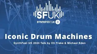SynthFest UK 2024 - Iconic Drum Machines
