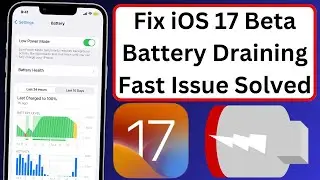 How to Fix iOS 17 Beta Battery Draining Fast Issue On iPhone