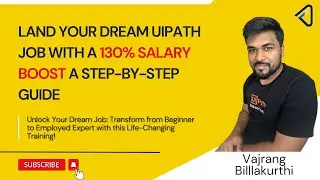 Land Your Dream UiPath Job with a 130% Salary Boost A Step-by-Step Guide