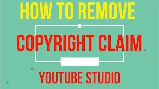 HOW TO REMOVE COPYRIGHT CLAIM USING YOUTUBE STUDIO IN 2020 : Easy STEP-BY-STEP-GUIDE