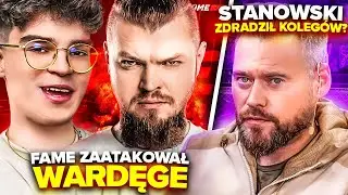 WARDĘGA ZAATAKOWANY PRZEZ FAME (STANOWSKI, BOXDEL, GTA 6, CLOUT MMA, ROZPARA)