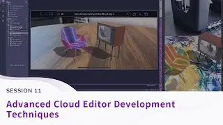 Advanced Cloud Editor Development Techniques (Live Learning: Session 11)