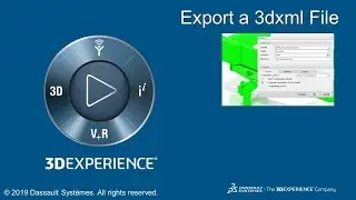 Export a 3dxml File in 3DEXPERIENCE