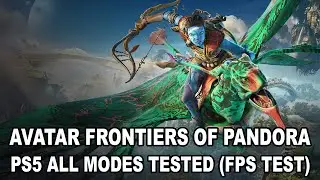 AVATAR FRONTIERS OF PANDORA - PS5 ALL MODES Tested (FPS TEST)