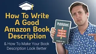 Amazon Book Descriptions: How to SELL MORE By Writing a Description to Convert