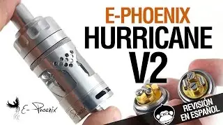 HURRICANE v2 RTA by e-Phoenix (mas tutorial SINGLE Y DUAL COIL) / revisión