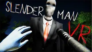 Making my own Slender Man in VR