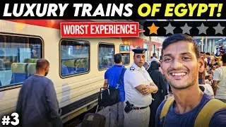 Worst Train Journey in Luxury Trains of Egypt 🇪🇬 | Cairo to Luxor