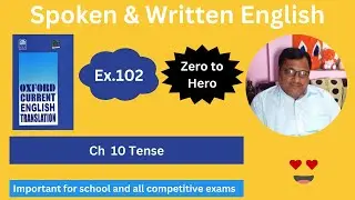 Oxford Current English Translation Chapter 10 Tense Exercise 102 Spoken English