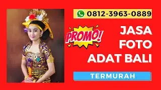 PROMO! WA 0812-3963-0889, Jasa Foto Pakai Baju Adat Bali