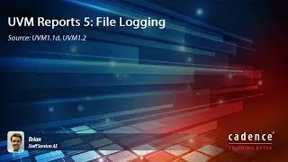 UVM Reports 5:  File Logging