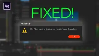 How to fix Unable to set clip GDI Status Generic Error in after effects
