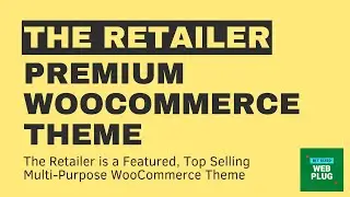 The Retailer | Premium WooCommerce Theme  | Complete Installation