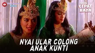 YEYEN LIDYA SI NYAI ULAR NYOLONG ANAK KUNTI! - INGIN CEPAT KAYA
