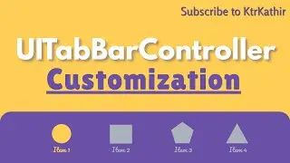 UITabBarController Customization | Xcode 11 | Swift 5.2 | KtrKathir