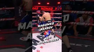 Magomed Asadov VS Nur Akhmataliev 