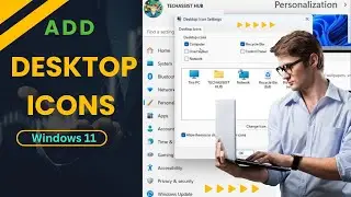 How to Add Desktop Icons in Windows 11 (Easy & Quick!)