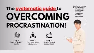 Unlocking your Academics: Systematic Guide to Overcoming Procrastination
