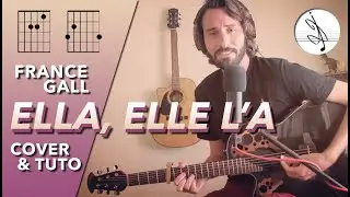🎼 ELLA, ELLE L'A - France GALL (COVER & TUTO) 🎶