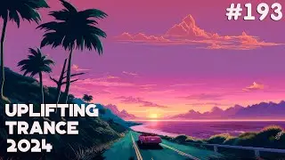 🔊 Uplifting Trance Mix 2024 🔸 June 🔸 Episode #193
