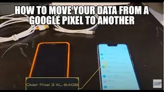 How to move your data from a Google Pixel to another